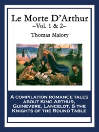 Le Morte D’Arthur - Thomas Malory