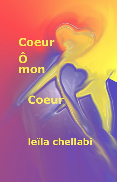 Cœur ô mon cœur