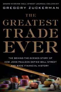 The Greatest Trade Ever by Gregory Zuckerman