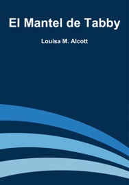 El Mantel de Tabby - Louisa M. Alcott