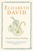 French Country Cooking - Elizabeth David