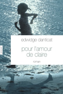 Pour l'amour de Claire by Edwidge Danticat
