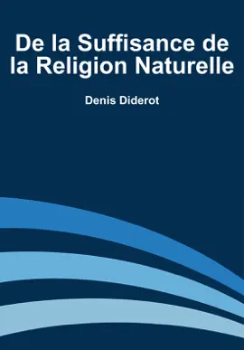 Read: De la Suffisance de la Religion Naturelle Book