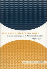 Separate Spheres No More - Monika Elbert