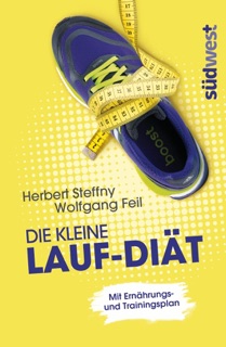Die kleine Lauf-Diät by Herbert Steffny & Wolfgang Feil
