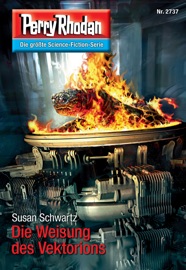 Perry Rhodan 2737: Die Weisung des Vektorions - Susan Schwartz