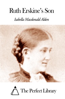 Ruth Erskine’s Son by Isabella Macdonald Alden