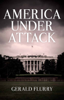 America Under Attack - Gerald Flurry