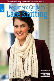 Beginner’s Guide to Lace Knitting by Rita Weiss