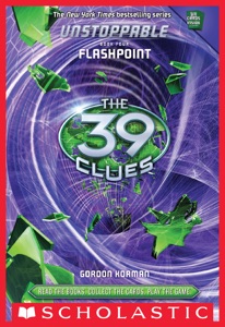 Flashpoint (The 39 Clues: Unstoppable, Book 4)