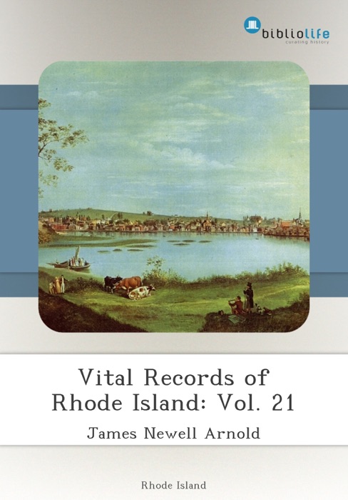 Vital Records of Rhode Island: Vol. 21