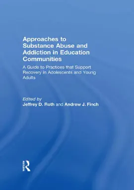 Read: Book Approaches to Substance Abuse and Addiction in Education Communities