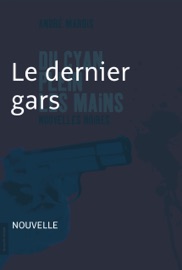 Le dernier gars - André Marois