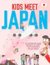 Kids Meet Japan by Peter Galante & Felipe Kolb Book Summary, Reviews and Downlod