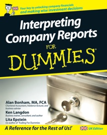 Interpreting Company Reports For Dummies - Ken Langdon, Alan Bonham & Lita Epstein