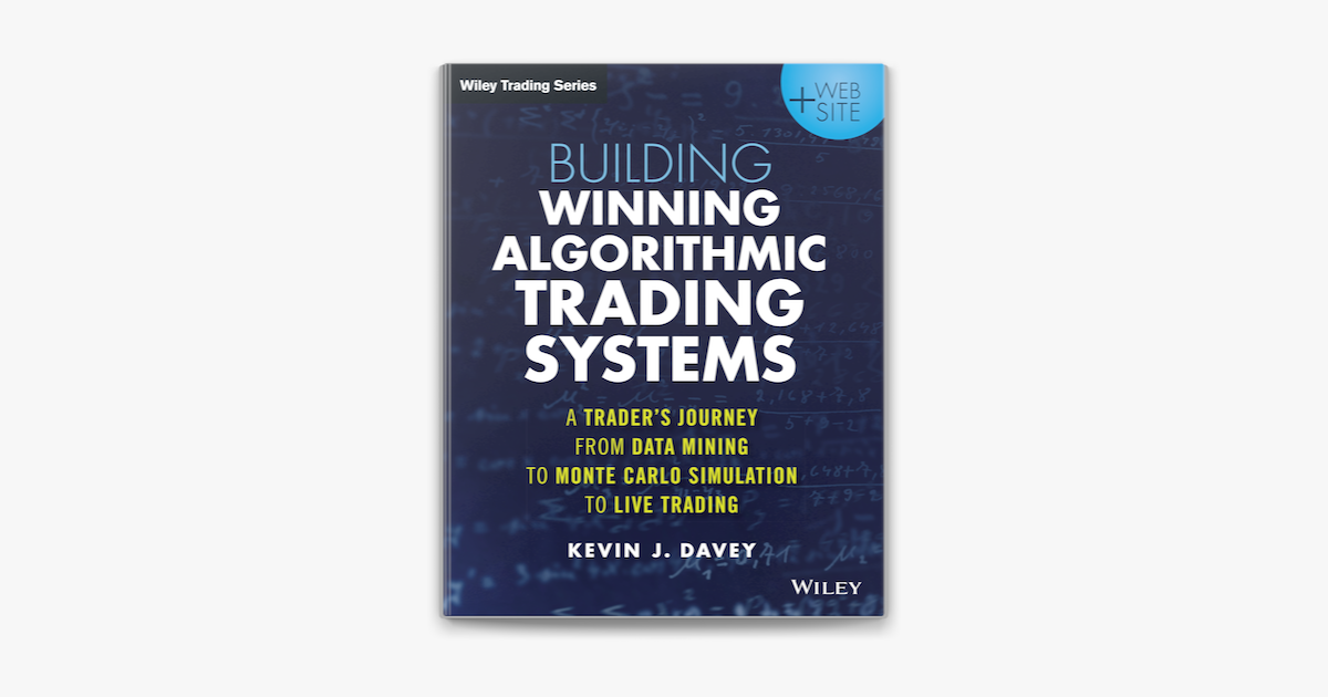  building winning algorithmic trading systems by kevin j davey on