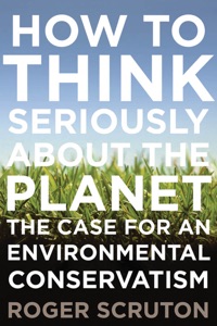 How to Think Seriously About the Planet