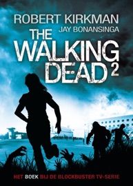 The walking dead 2 Robert Kirkman & Jay Bonansinga