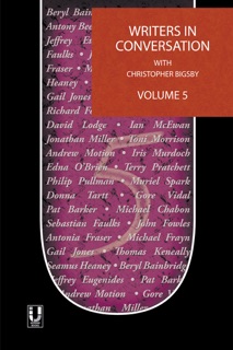 Writers In Conversation With Christopher Bigsby, Volume 5 by Christopher Bigsby