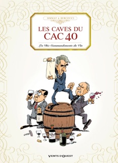 Les Caves du CAC 40 by Philippe Bercovici & Benoist Simmat