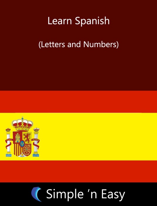 Learn Spanish (Letters and Numbers)