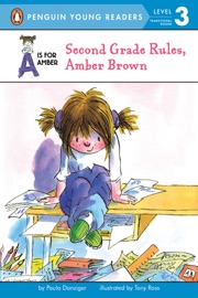 Second Grade Rules, Amber Brown - Paula Danziger & Tony Ross