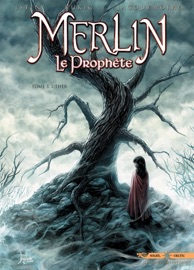 Merlin le Prophète T03 - Jean-Luc Istin & Bojan Vukic