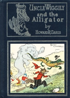 Uncle Wiggily's and the Alligator by Howard R. Garis & Lang Campbell