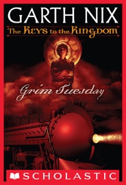 The Keys to the Kingdom #2: Grim Tuesday