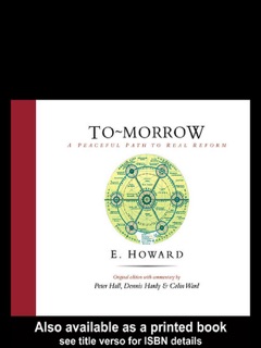 To-Morrow by E. Howard, Sir Peter Hall, Dennis Hardy & Colin Ward