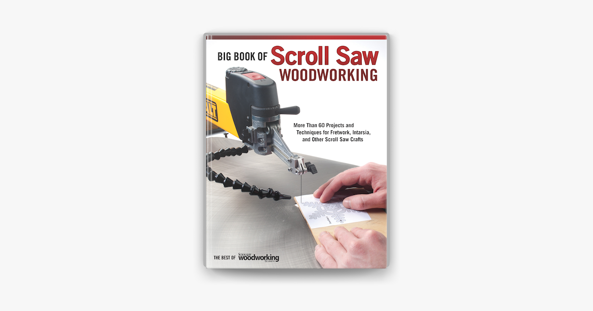 Big Book of Scroll Saw Woodworking (Best of SSW&C) on Apple Books