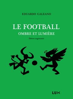Le football by Eduardo Galeano