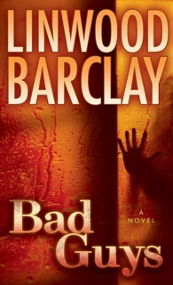 Bad Guys by Linwood Barclay