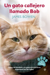 Un gato callejero llamado Bob Book Cover