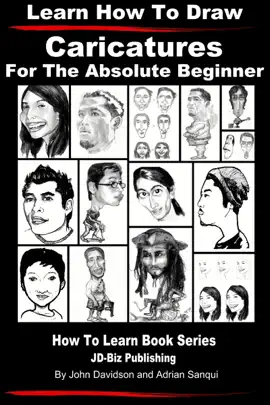 Read: Learn How to Draw Caricatures - For the Absolute Beginner Book
