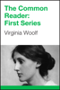 The Common Reader: First Series - Virginia Woolf