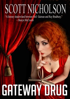 Gateway Drug by Scott Nicholson