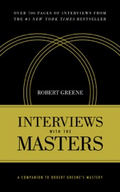 Book Interviews With the Masters - Robert Greene