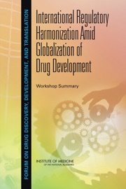 International Regulatory Harmonization Amid Globalization of Drug Development - Victoria Weisfeld