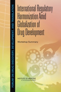 International Regulatory Harmonization Amid Globalization of Drug Development by Victoria Weisfeld