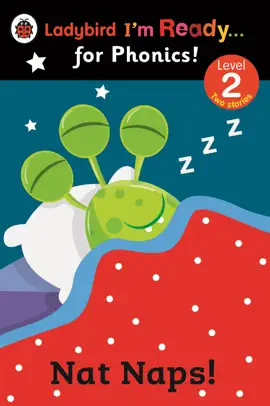 Nat Naps! Ladybird I'm Ready for Phonics: Level 2 (Enhanced Edition)