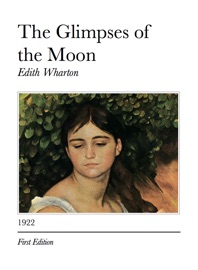 The Glimpses of the Moon - Edith Wharton