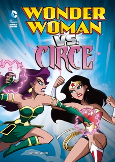 Wonder Woman vs. Circe by Laurie S. Sutton