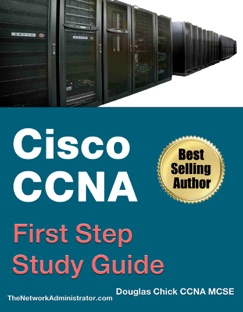 Cisco CCNA First Step - Study Guide - Douglas Chick