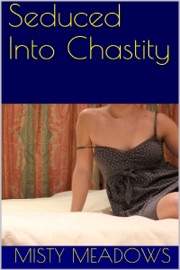 Seduced Into Chastity (Femdom, Chastity)