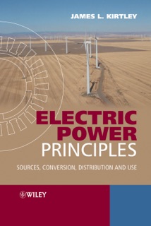 Electric Power Principles by James L. Kirtley
