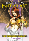 How to Draw Fantasy Art - Steve Beaumont