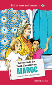 Le journal de Lola Tessier au Maroc - Armandine Penna & Claire Dupoizat
