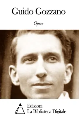 Read: Opere Book di Guido Gozzano