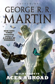 Aces Abroad - George R.R. Martin & Wild Cards Trust